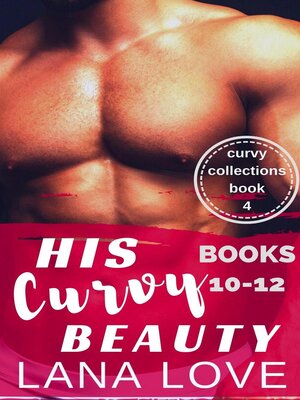 cover image of His Curvy Beauty, Books 10-12